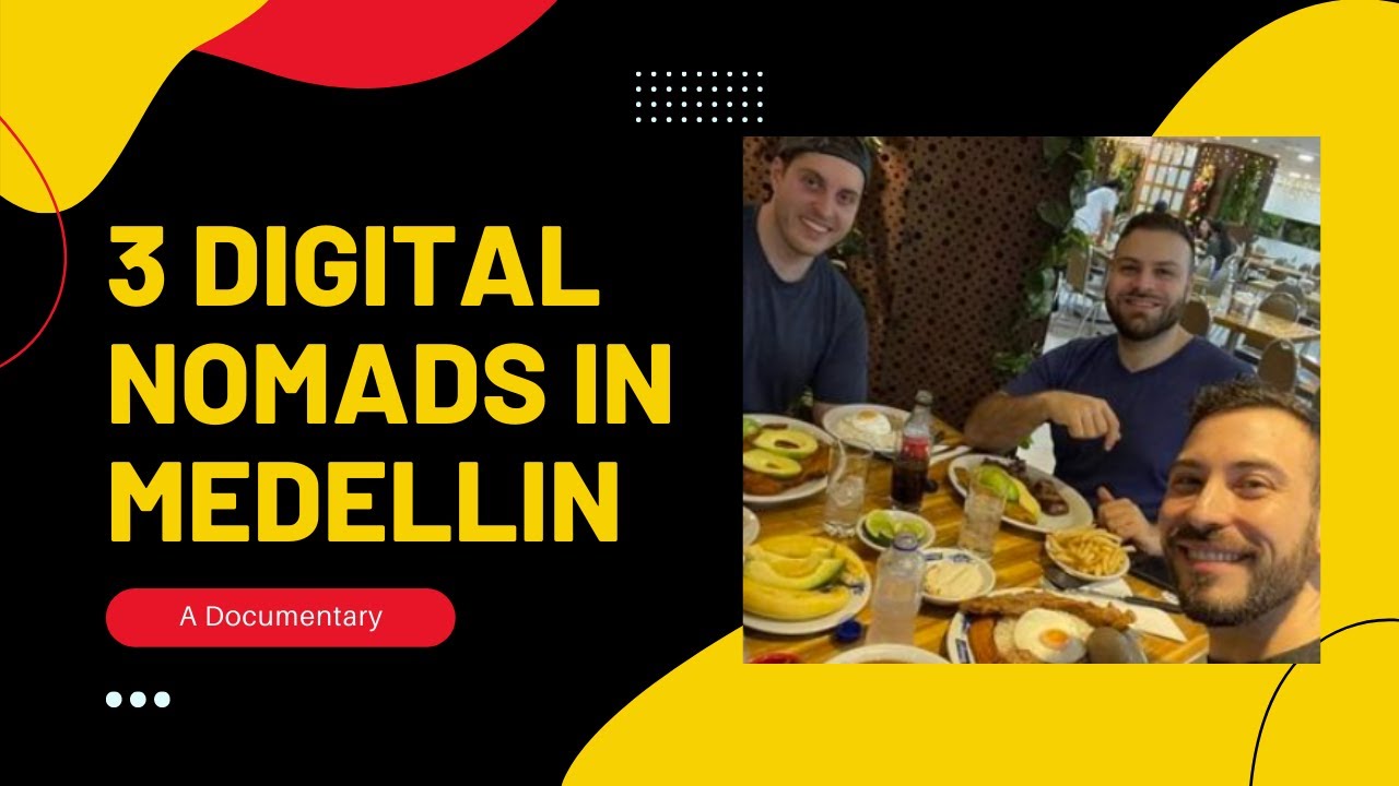 Digital Nomad Documentary: 3 Digital Nomads in Medellin, Colombia