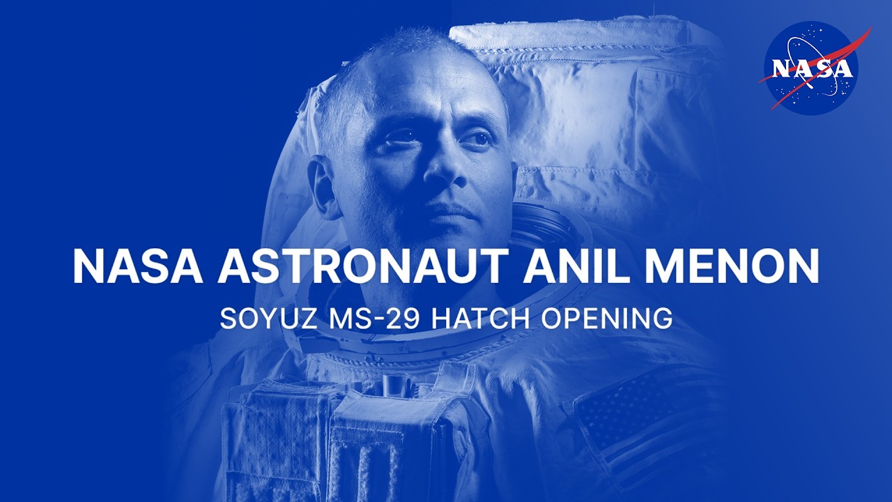 NASA Astronaut Anil Menon Soyuz MS-29 Hatch Opening