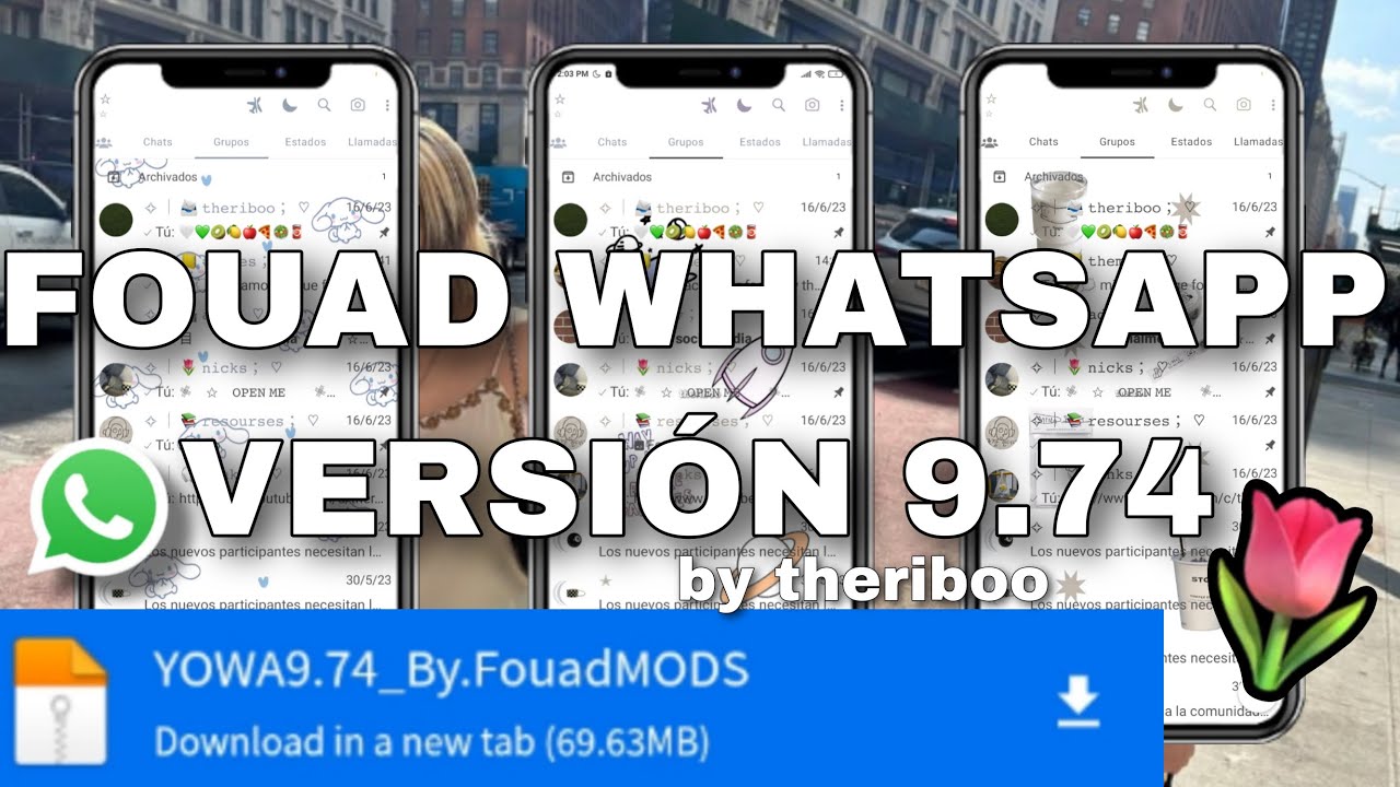 🔖📍 NUEVA ACTUALIZACI&Oacute;N DE FOUAD WHATSAPP VERSI&Oacute;N 9.74 | Temas Themes 2023 | @theriboo 🔎📖