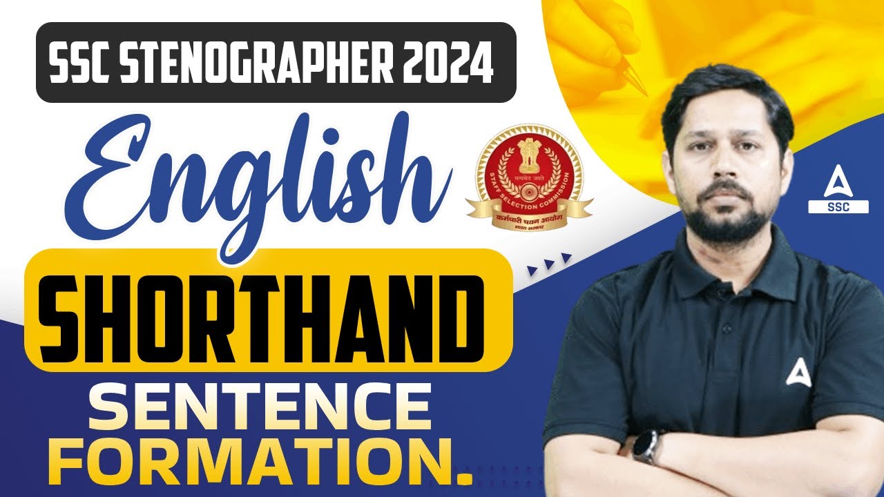 SSC Stenographer 2024 | English Shorthand by Rudra Sir | Sentence Formation.