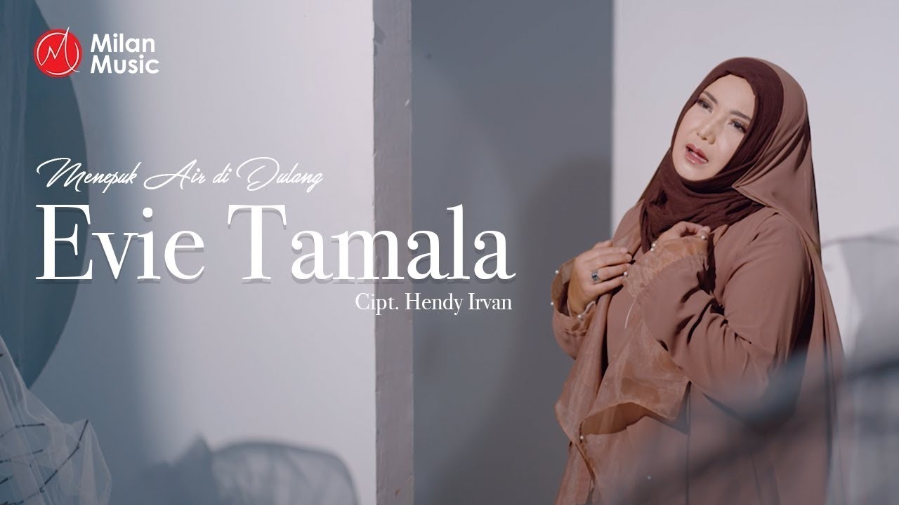 Evie Tamala - Menepuk Air Didulang (Official Music Video)