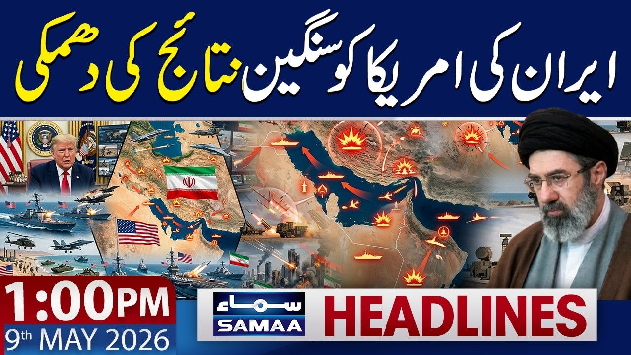 Iran Issues Strong Warning to US | World on High Alert | 1 PM News Headlines | 9 May 2026 | Samaa TV