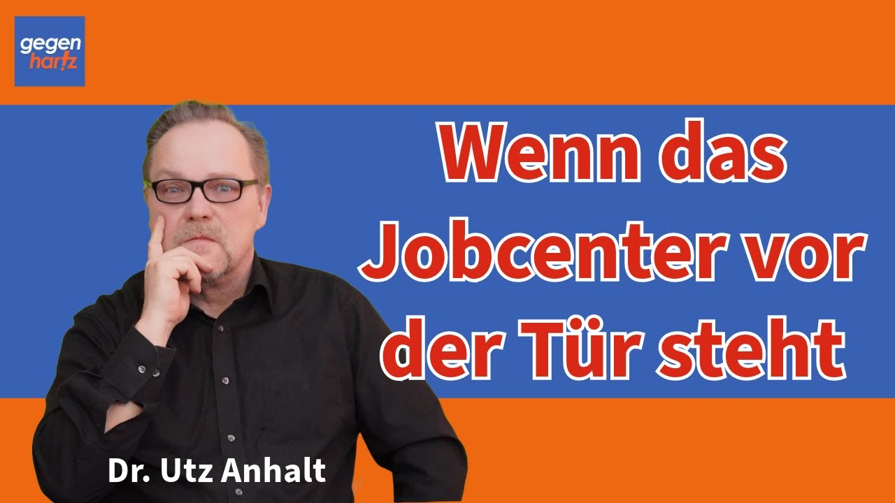 Wenn das Jobcenter vor der Tür steht