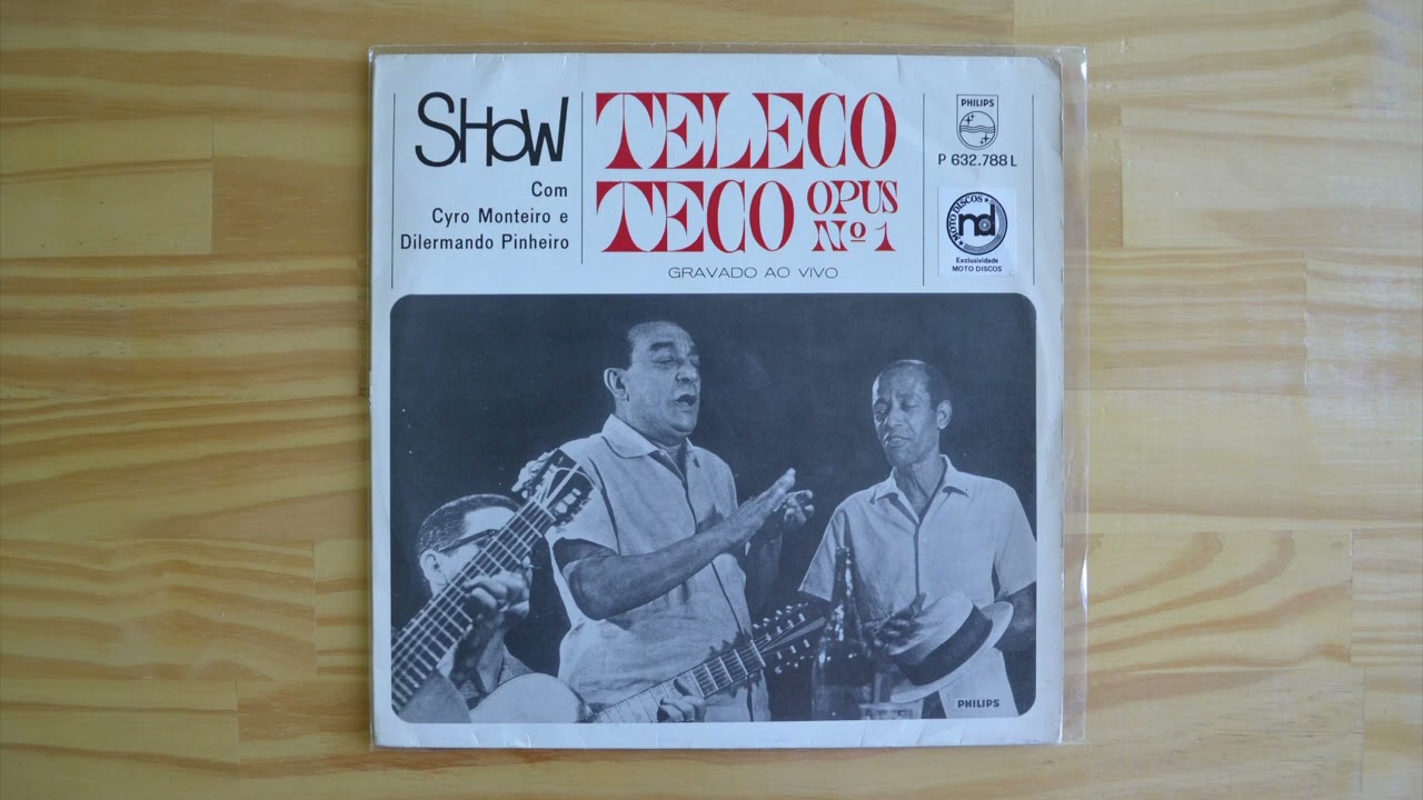 Cyro Monteiro E Dilermando Reis – Teleco Teco Opus N° 1 - Gravado Ao Vivo