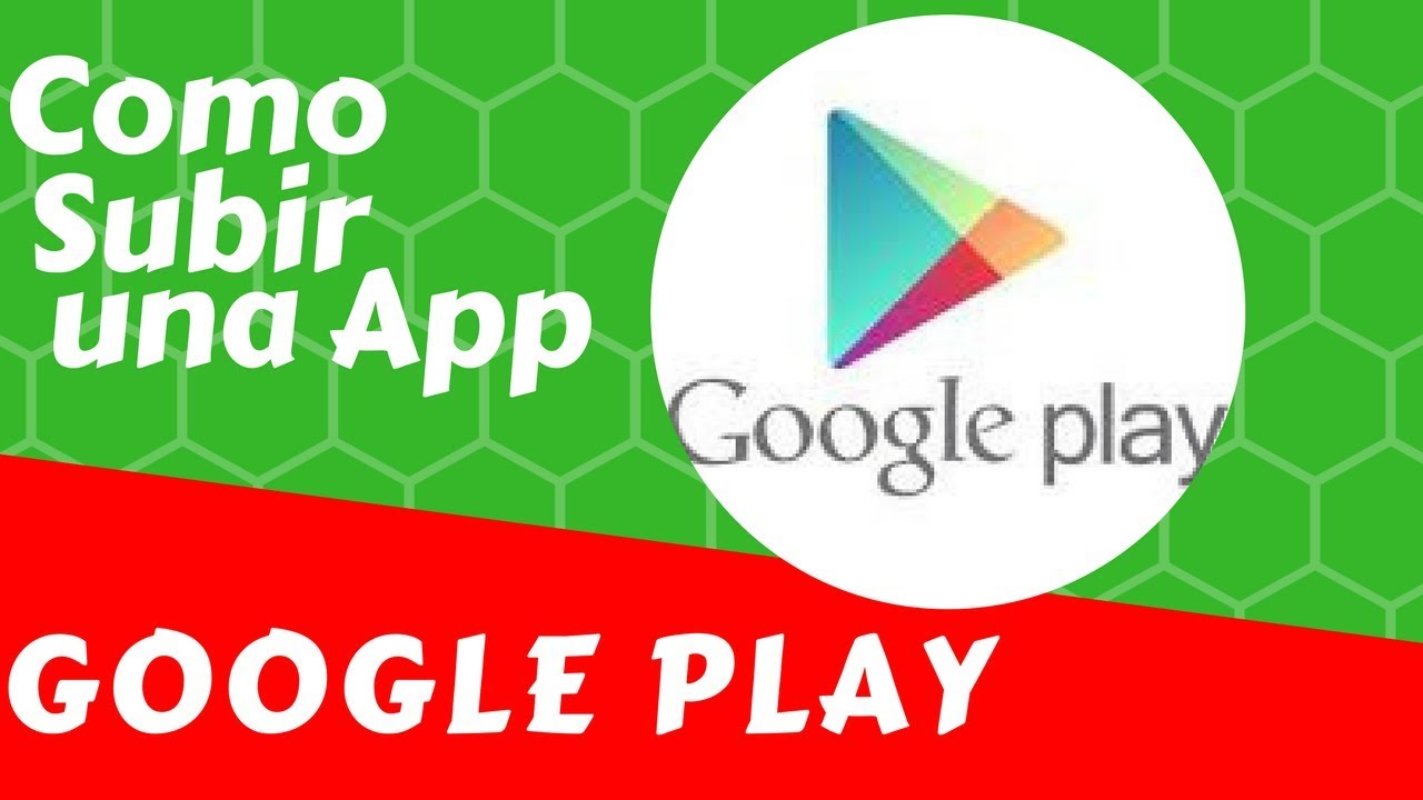 Como SUBIR una Aplicación  en Google Play store Fácil y Rapido