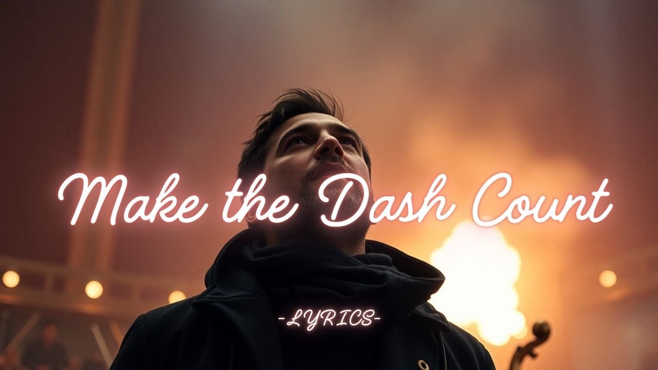 Make the Dash Count | A Powerful Reminder to Live Without Regret