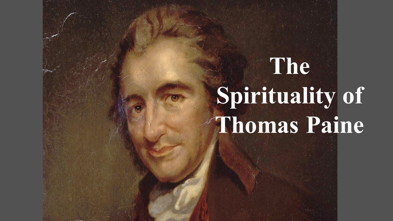 Spirituality of Thomas Paine dec 2017   video