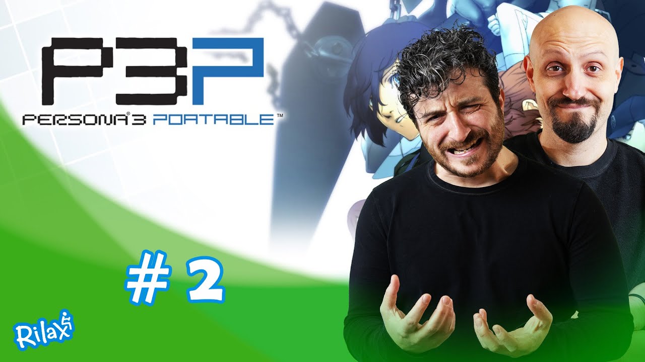 PERSONA 3 UNCUT #02 - Varia da PERSONA a PERSONA - Redez ci prende gusto!