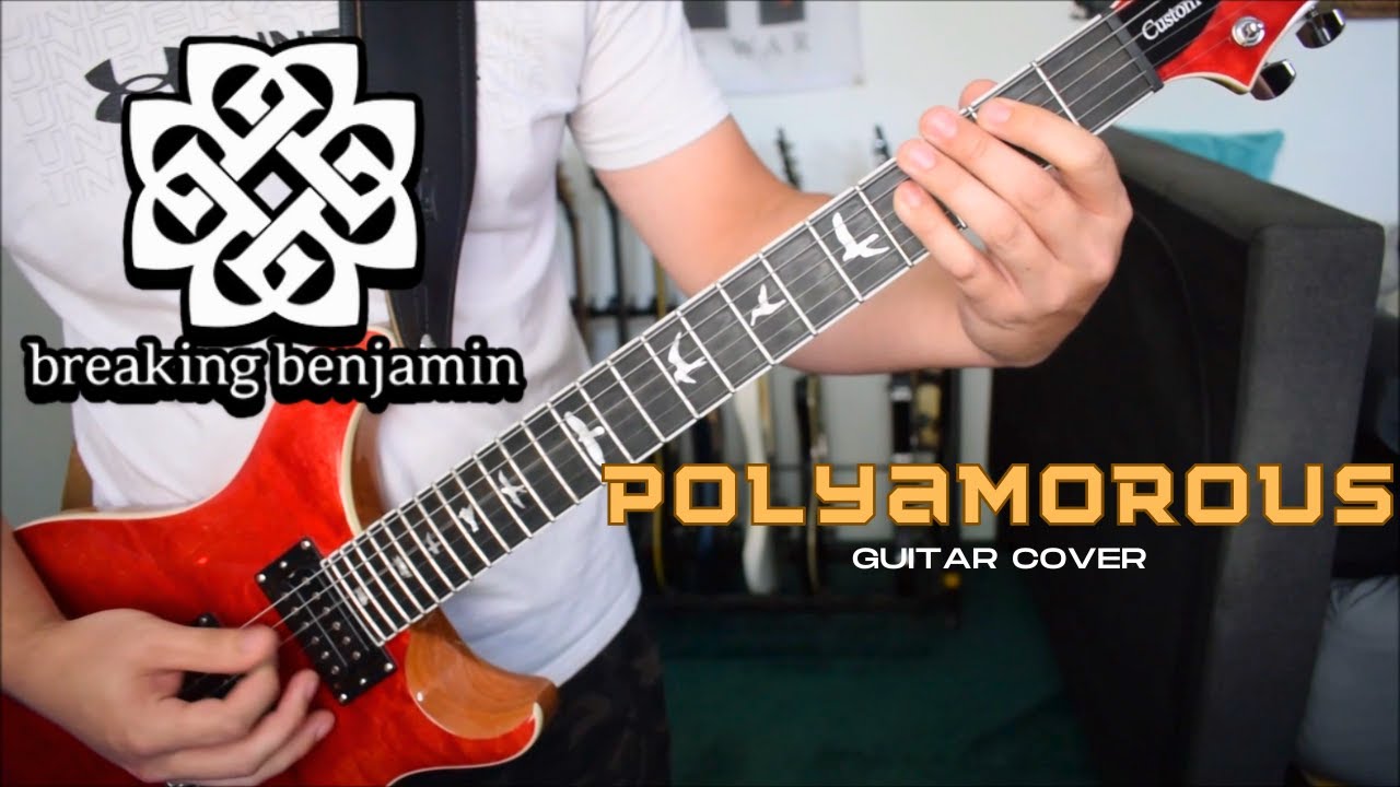 Breaking Benjamin - Polyamorous (Guitar Cover)