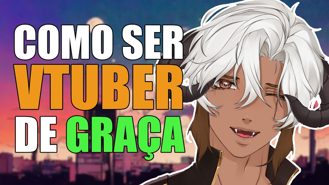 Sou pobre! Como posso ser VTuber? - Seja VTuber de forma Grátis! (2023)