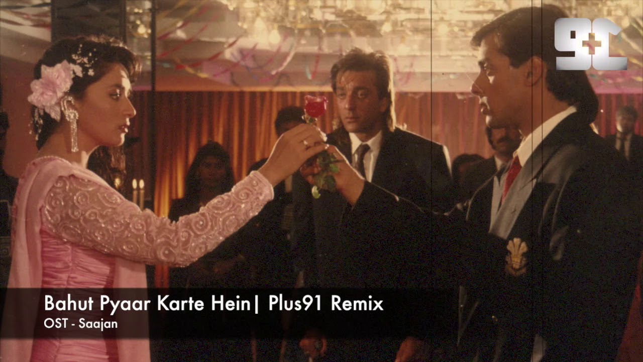 Bahut Pyaar Karte Hein | OST Saajan | Plus91 Remix
