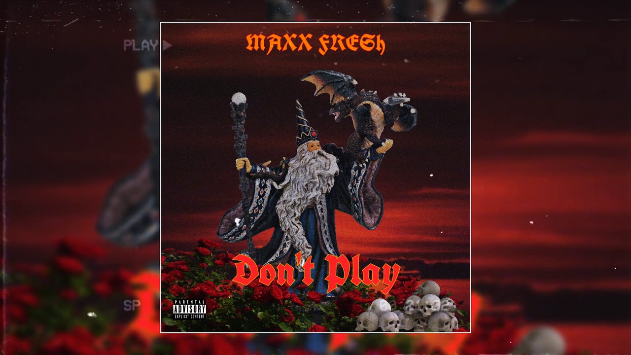 Maxx Fresh – Don't Play [prod. prodbykg] (Official Visualizer)