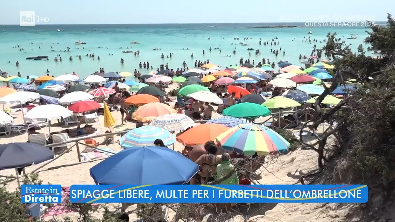 Spiagge libere, multe per i furbetti dell'ombrellone - Estate in diretta - 25/08/2022