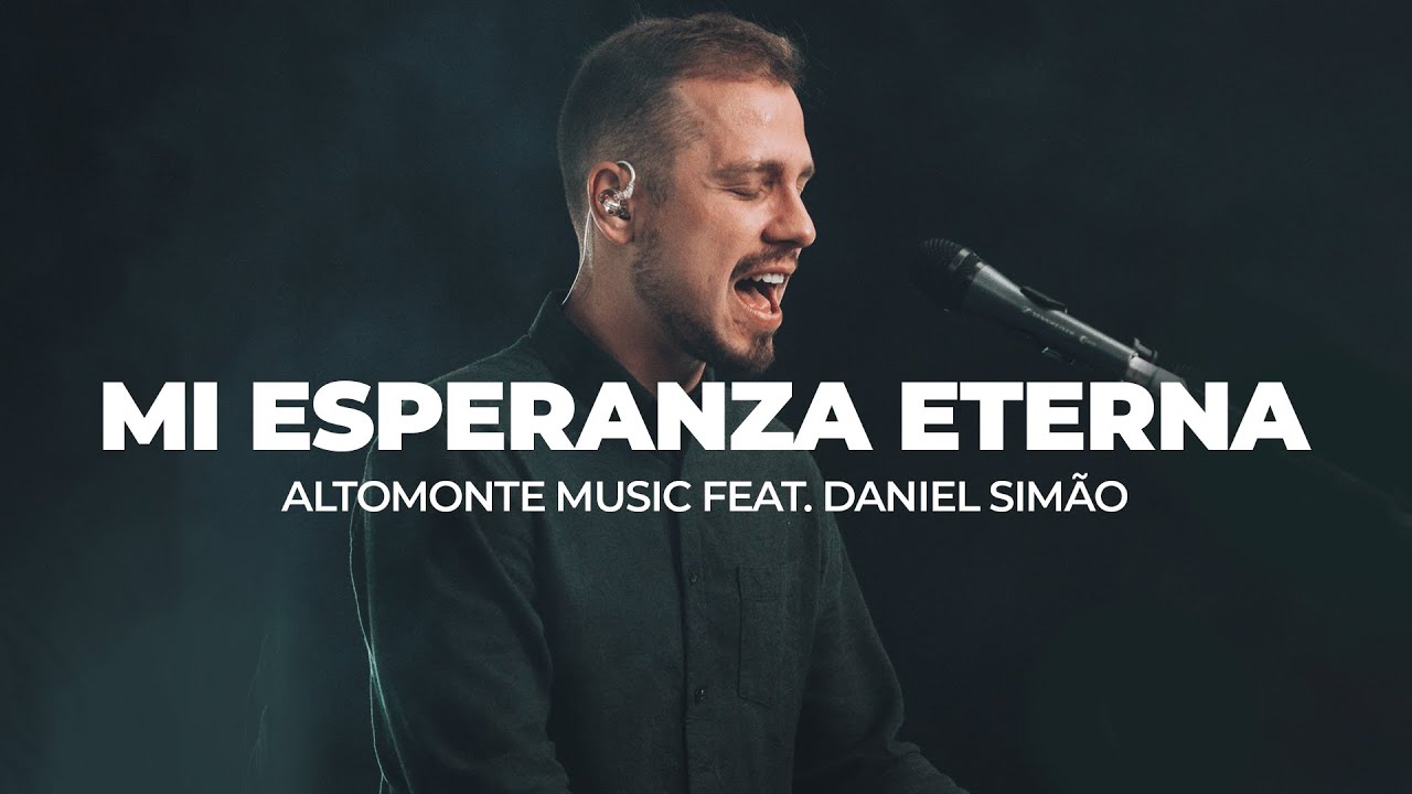 Mi Esperanza Eterna (En Vivo) - Altomonte feat. Daniel Simão