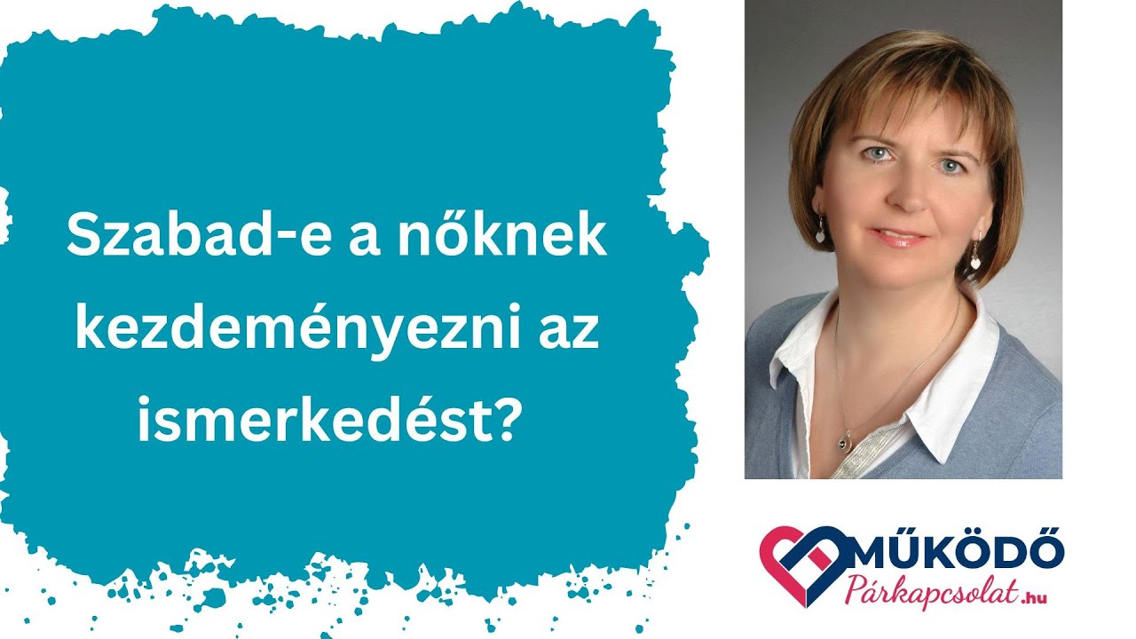 Szabad-e a nőknek kezdeményezni az ismerkedést?