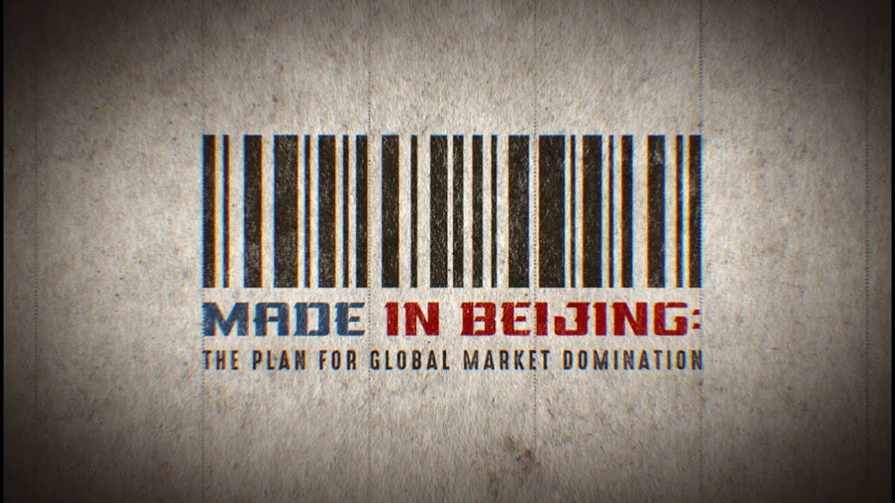 Made in Beijing: The Plan for Global Market Domination (Trailer)