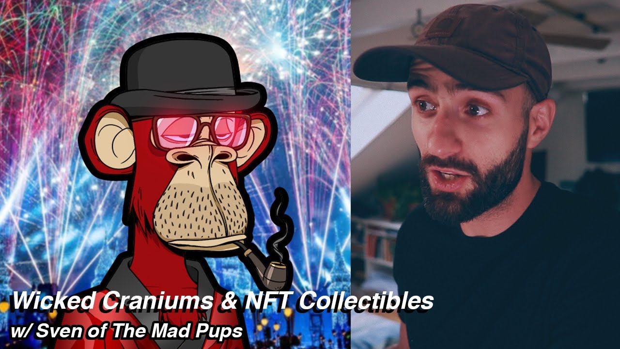 Wicked Craniums, Bored Ape Kennel Club, & NFT Collectibles w/ Sven of The Mad Pups