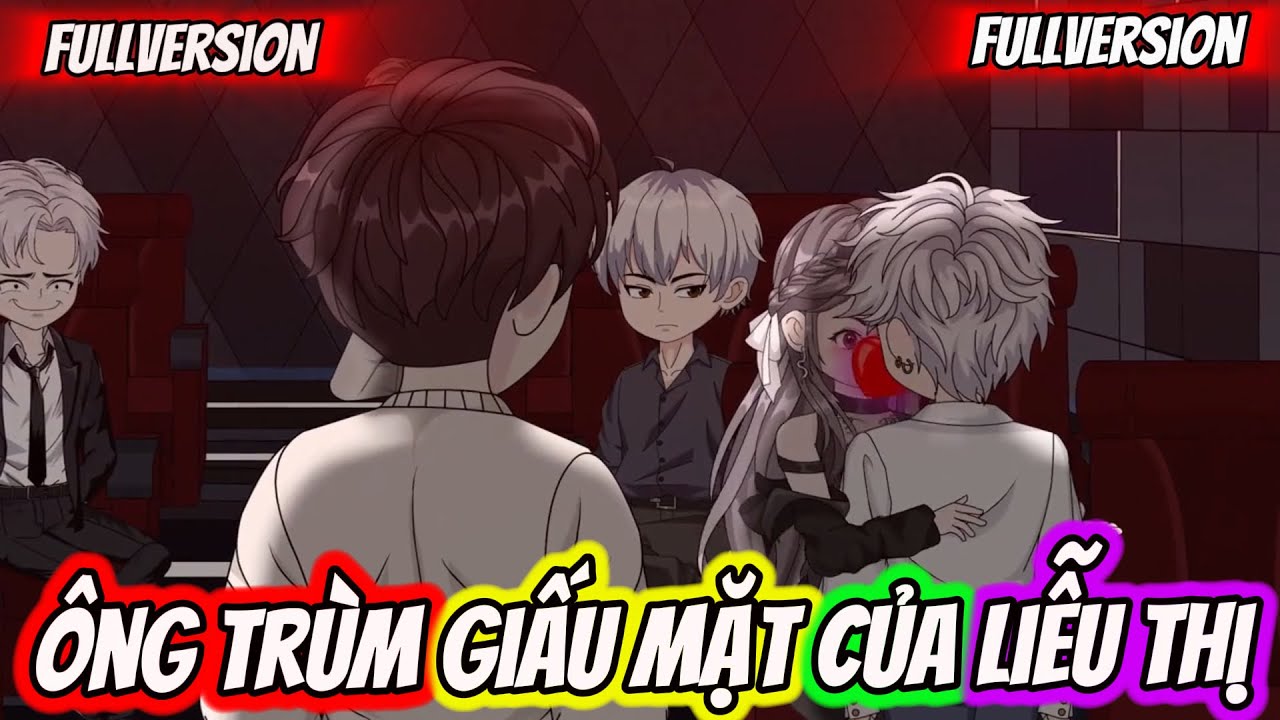 FULLVERSION l Ông Trùm Giấu Mặt Của Liễu Thị l Toman Vietsub