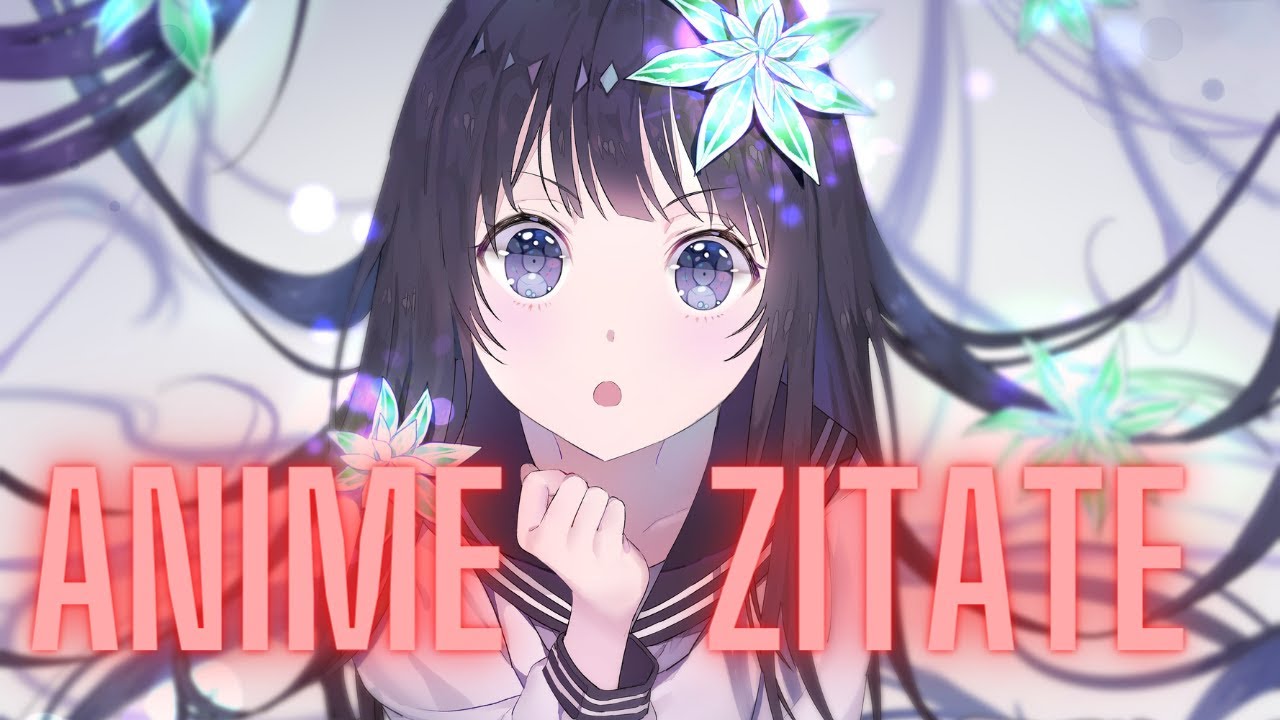 Traurige Anime Zitate zum nachdenken & Anime Momente SAD