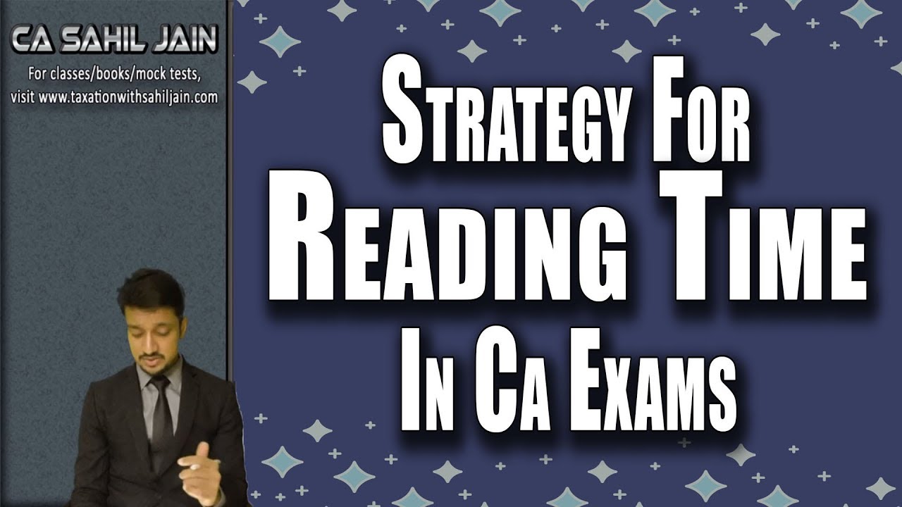 15 Minutes Reading Time Strategy For Exams | CA Sahil Jain