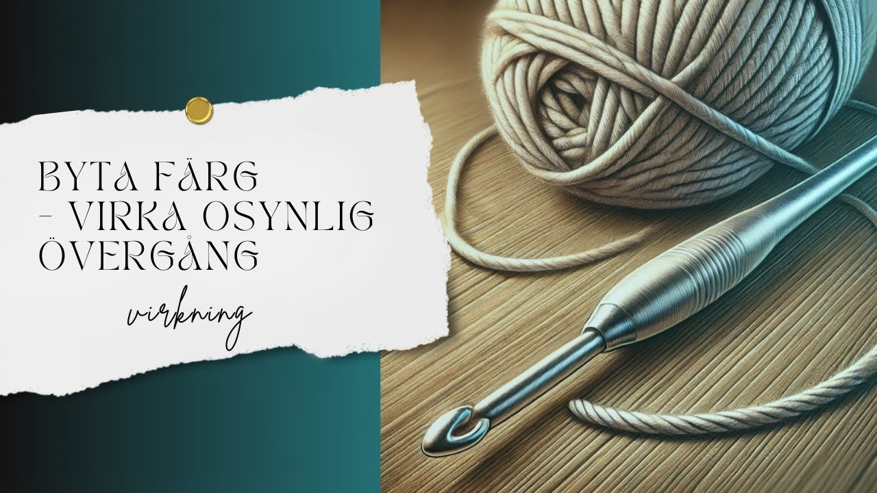 Byta färg - virkning - lär dig virka osynlig övergång