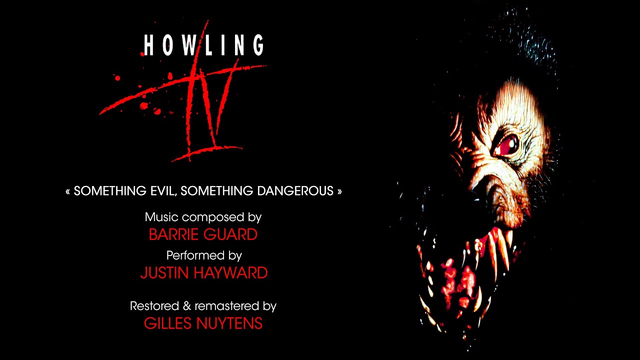 Justin Hayward: Something Evil, Something Dangerous (Howling IV) [Restored & Remastered by Gilles N]