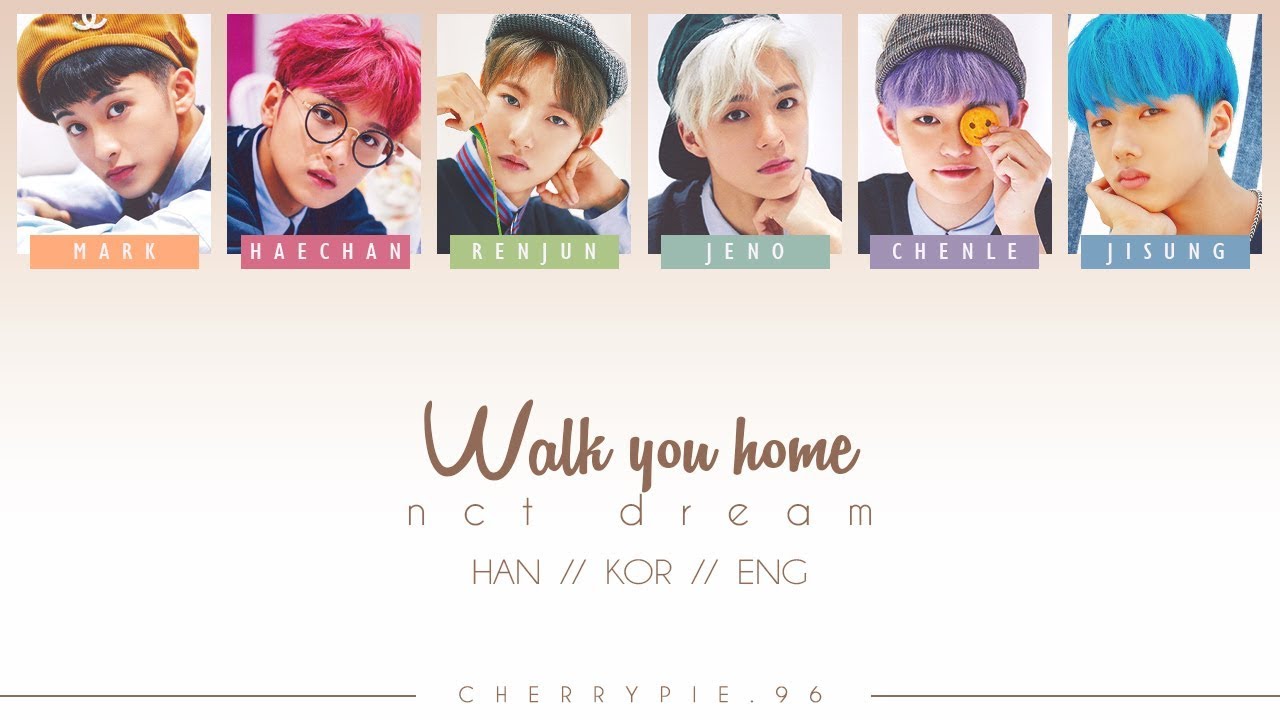 NCT Dream - Walk You Home  |  Color Coded Lyrics Eng // Han // Kor