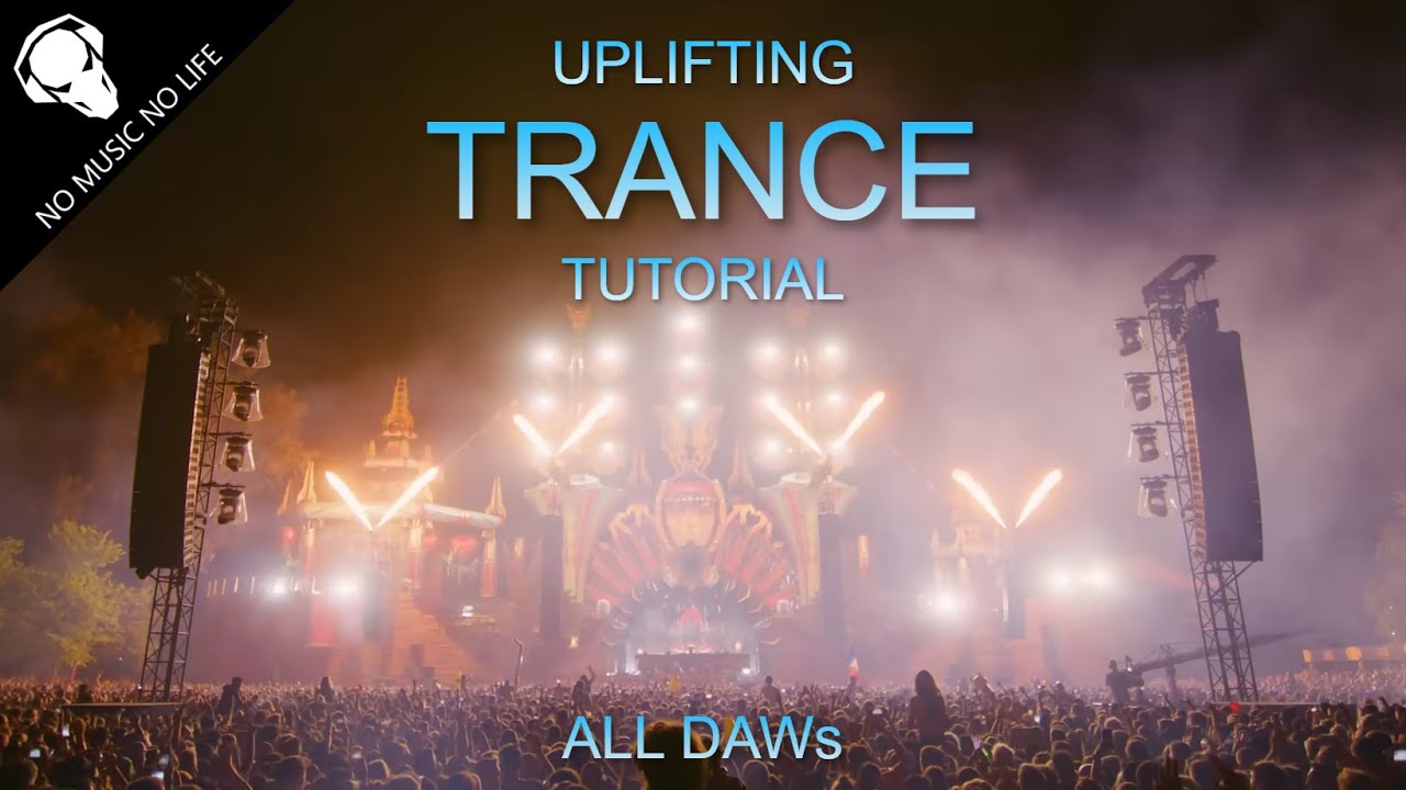 FL Studio - Uplifting Trance Tutorial