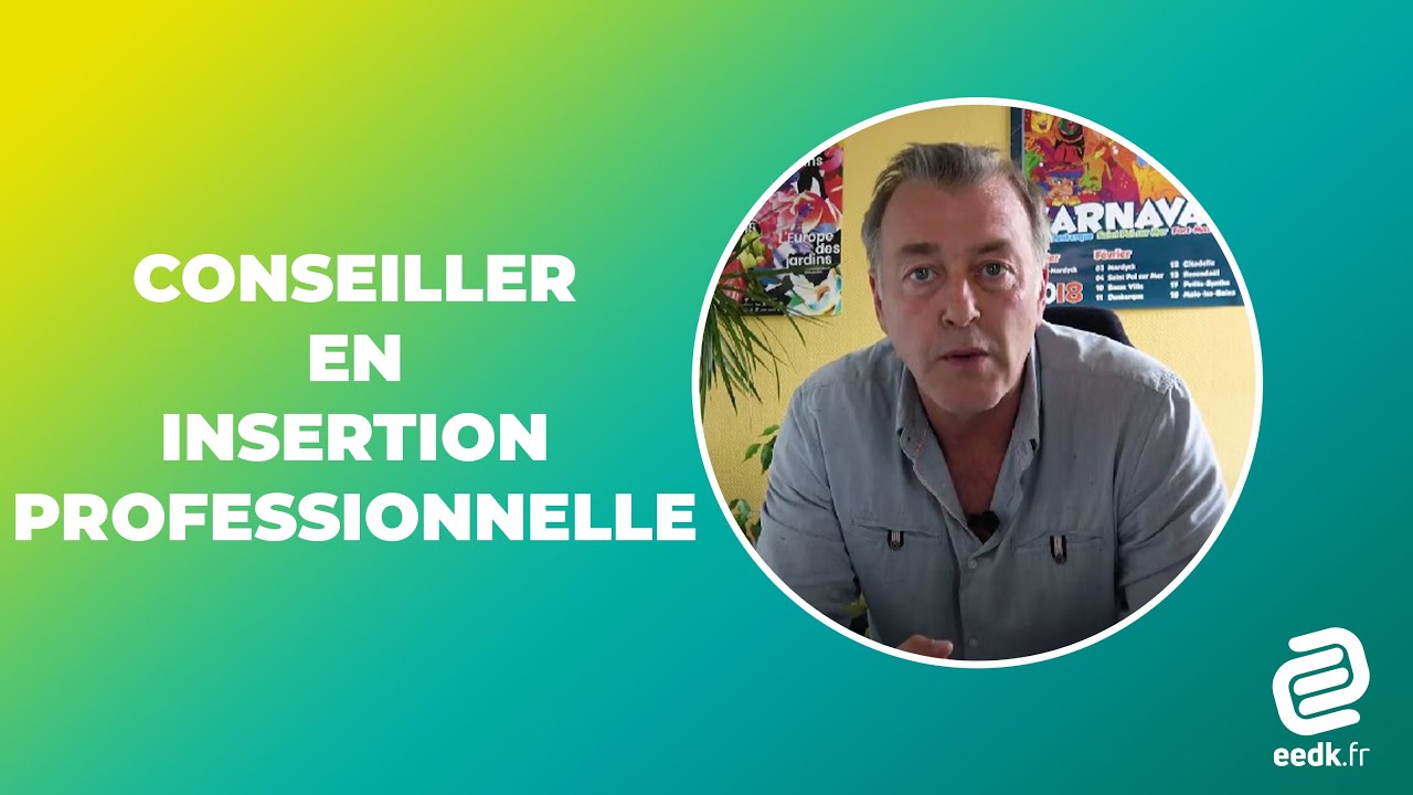 Le Conseiller en Insertion Professionnelle - Entreprendre Ensemble