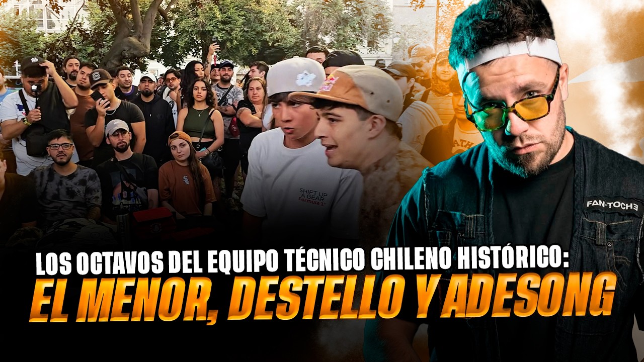 EL MENOR, ADESONG Y DESTELLO: EXPLOTANDO LOS OCTAVOS EN EL UNDER DE CHILE *LOS MÉTRICOS TEAM*