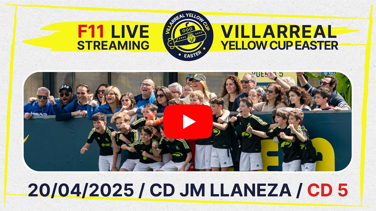CAMPO 5 | Fase Final - Villarreal Yellow Cup Easter 2025