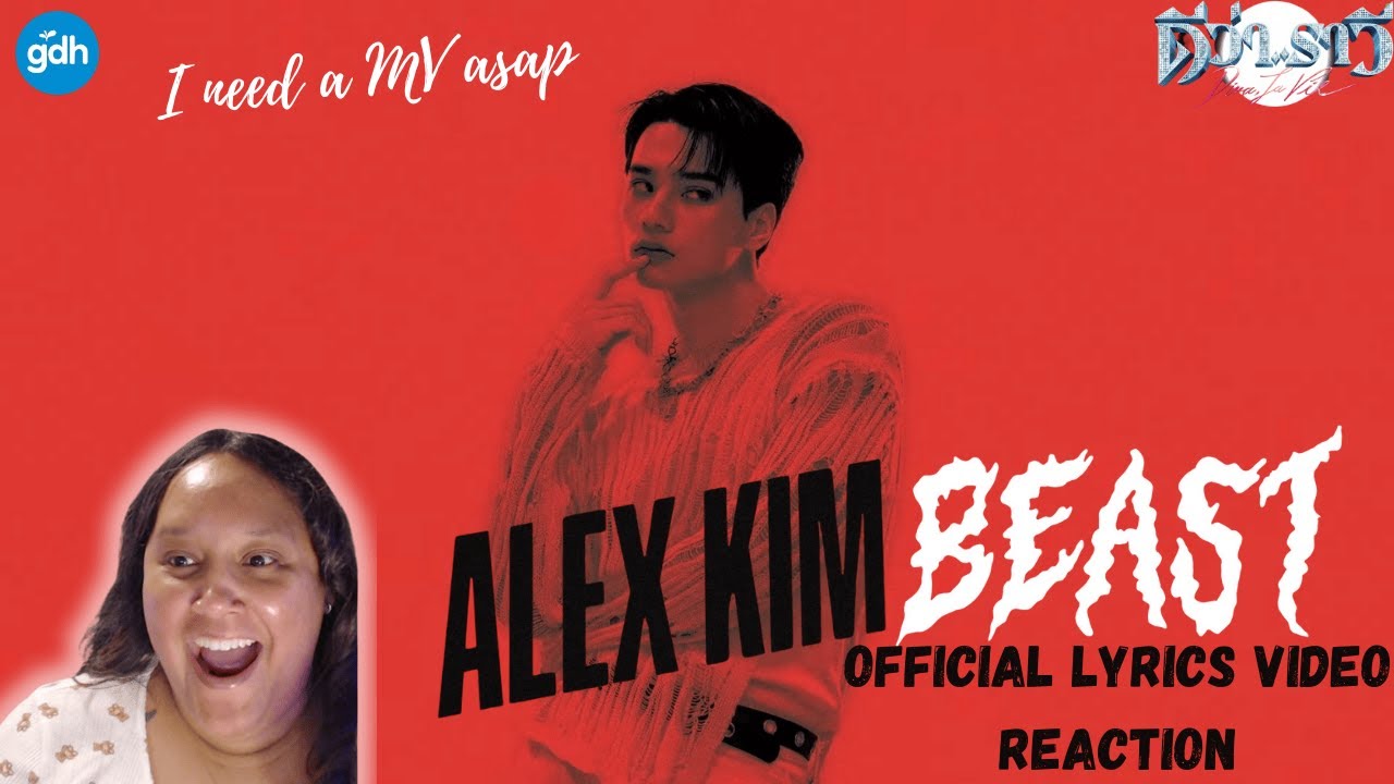 BEAST- ALEX KIM (Official Lyrics Video) || Reaction