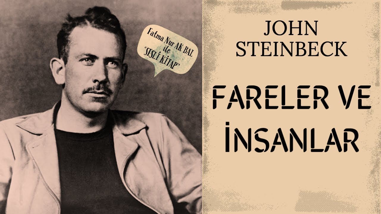 FARELER VE İNSANLAR - John Steinbeck - Fatma Nur AK BAL ile Sesli Kitap