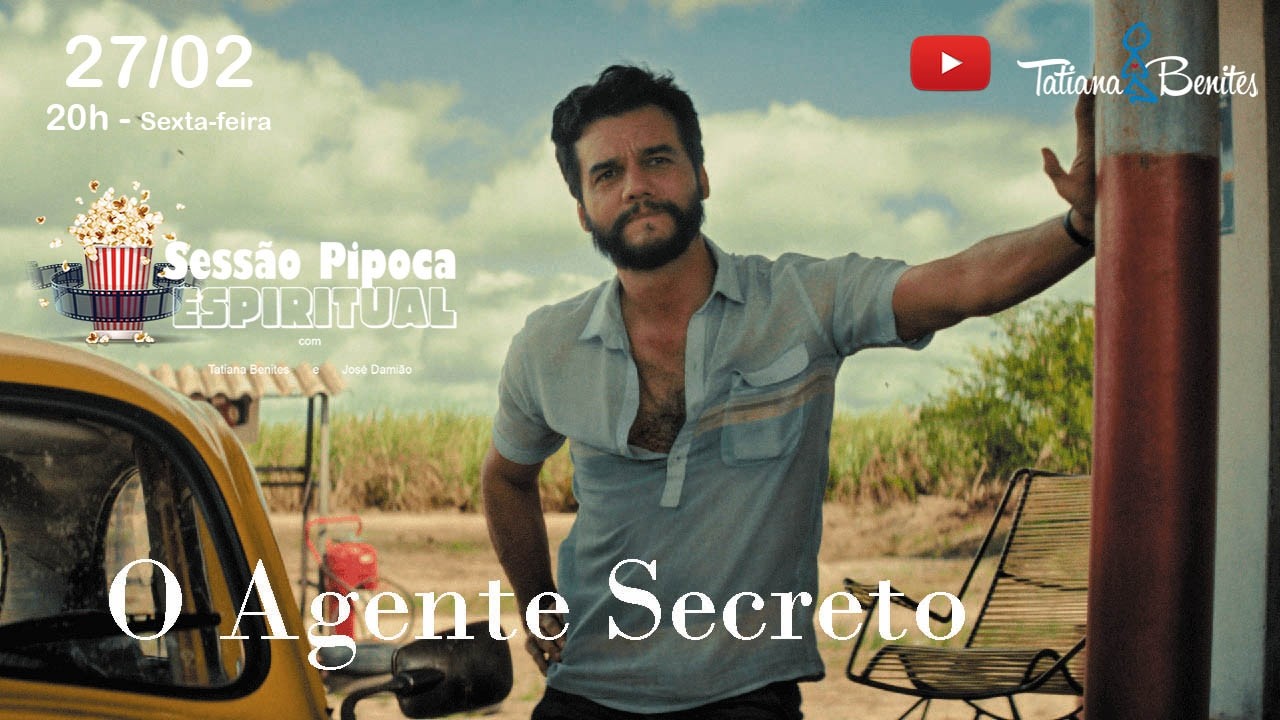 262 - O agente secreto - Uma visão espiritual do filme