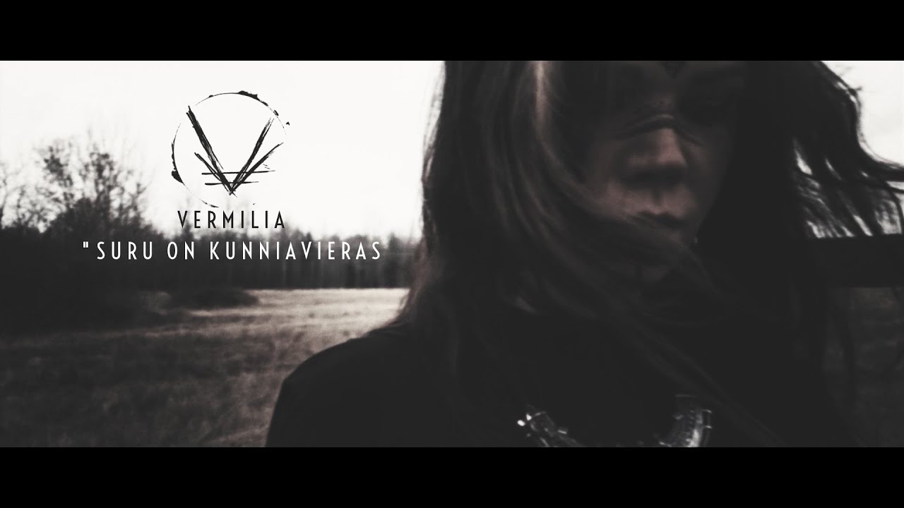 Vermilia - Suru On Kunniavieras (Official Video 2020)