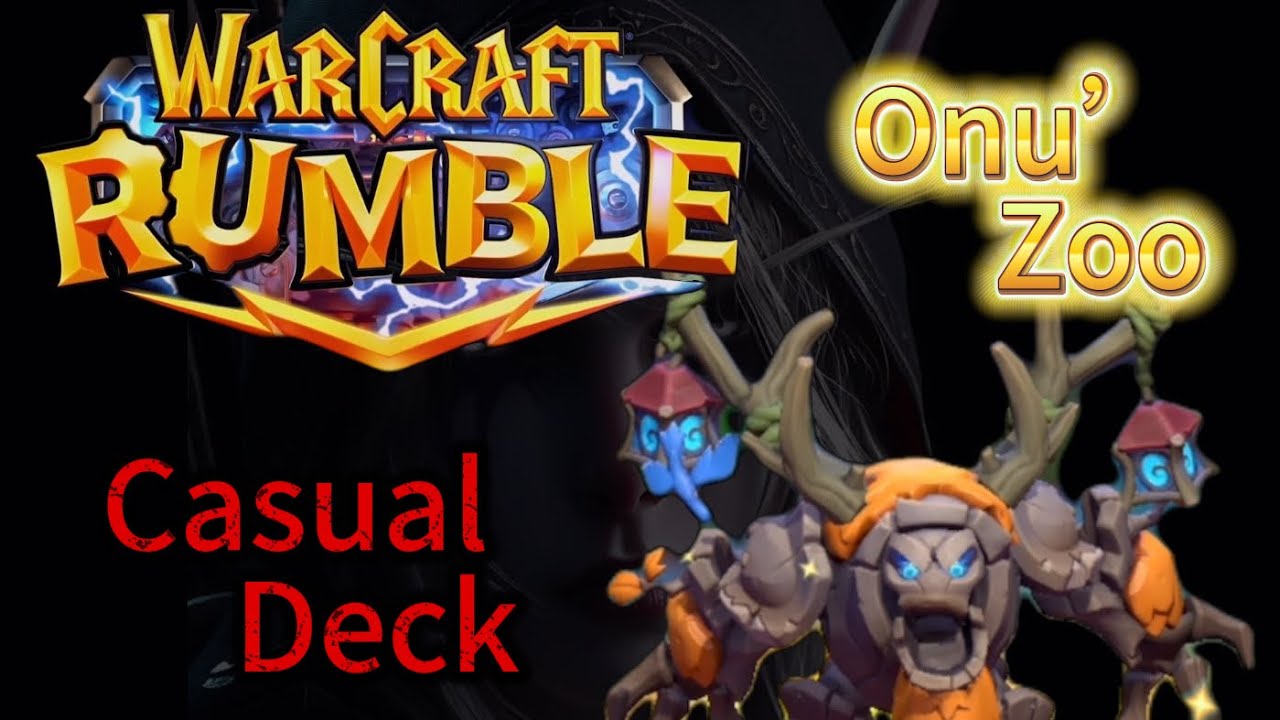 Warcraft Rumble S20  【For-Fun Deck】Onu' Zoo 古树动物园～暴力强拆！