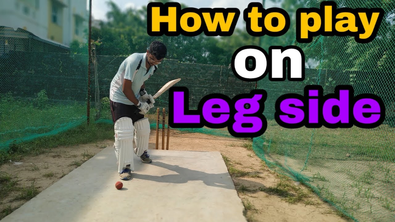 How to play on LEG SIDE: Batting drills + Batting tips to play on leg side?