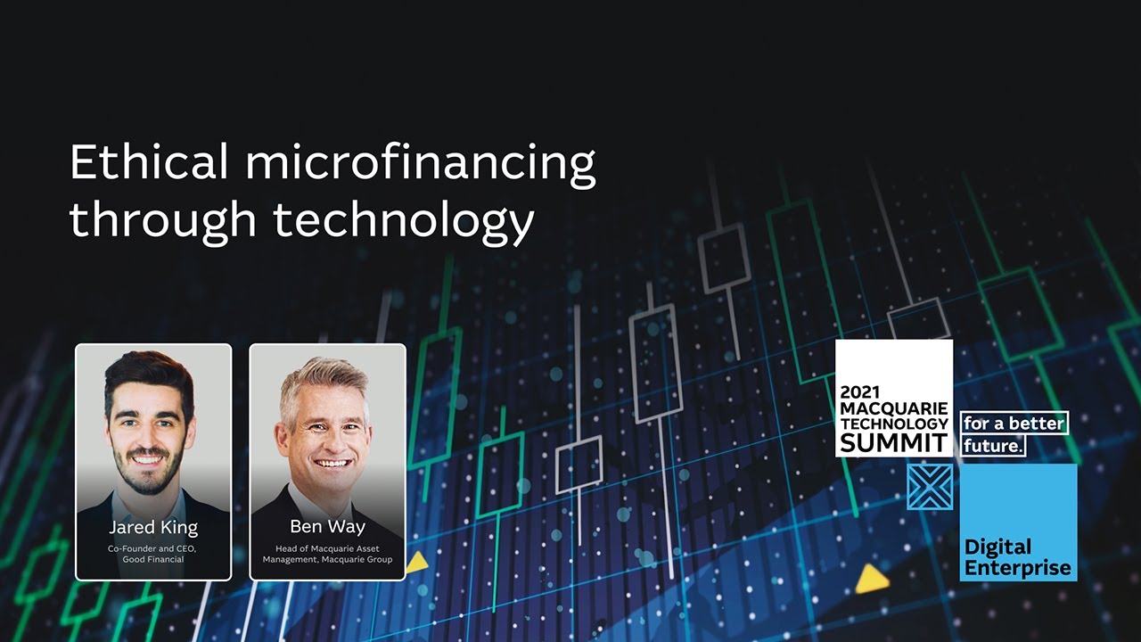 Good Financial: Ethical Microfinancing Through Technology | Macquarie Group