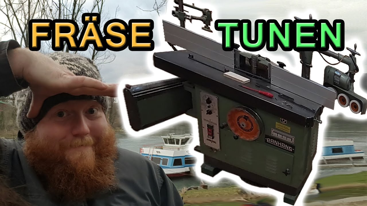 Fräse tunen! So einfach kann´s sein.