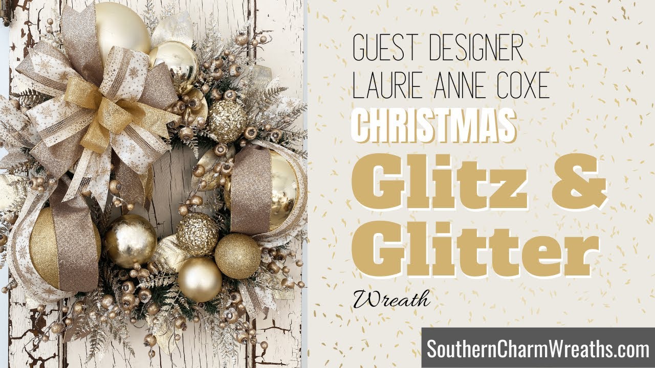 DIY Glitz & Glittered Christmas Ornament Wreath with Guest Designer Laurie Anne Coxe
