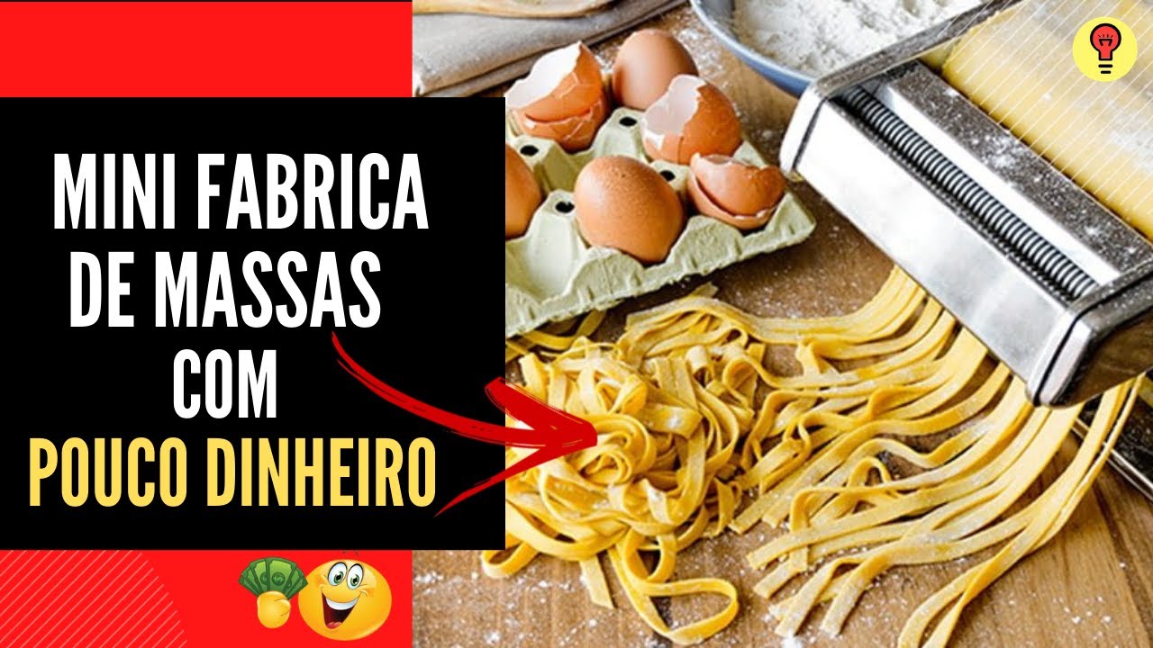 Como Montar Uma FABRICA DE MASSAS Frescas e Congeladas