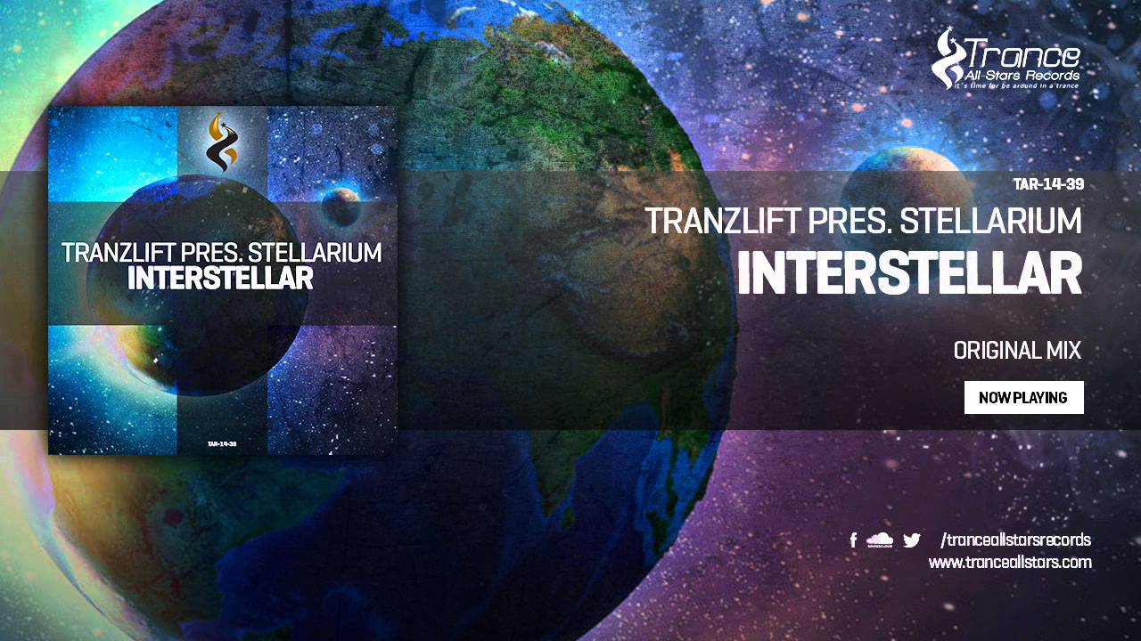 tranzLift pres. Stellarium - Interstellar (Original Mix)