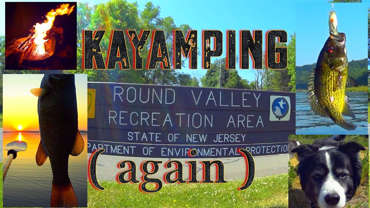 ROUND VALLEY KAYAMPING ( again )