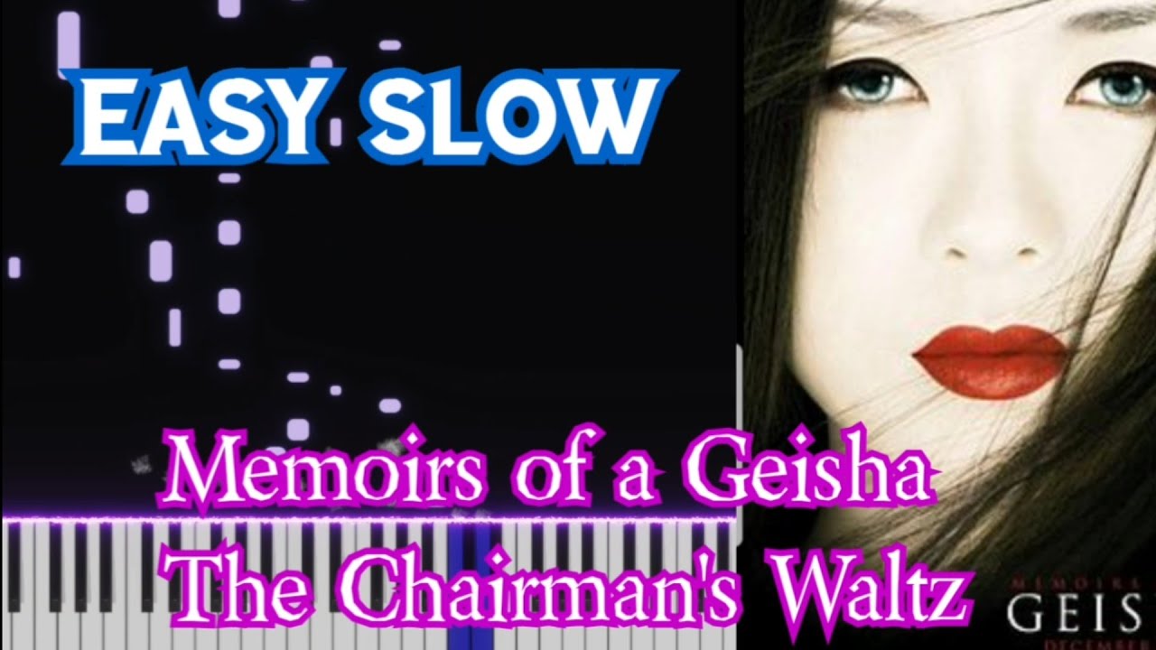 Memoirs of a Geisha | The Chairman's Waltz | Sheet Music | EASY SLOW Piano Tutorial