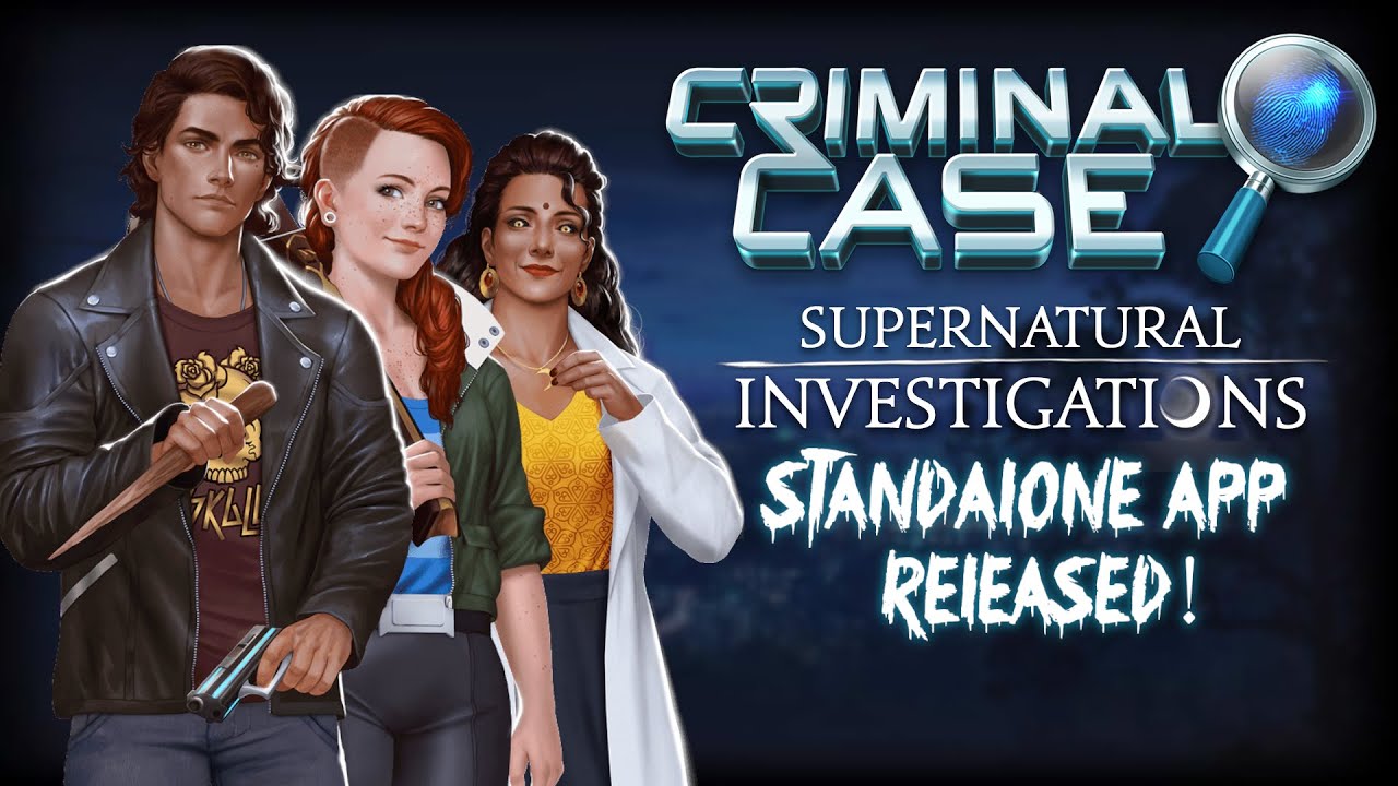 Criminal Case: Supernatural Investigations Standalone app released!
