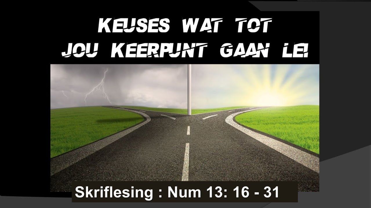 Keuses wat tot jou keerpunt gaan lei