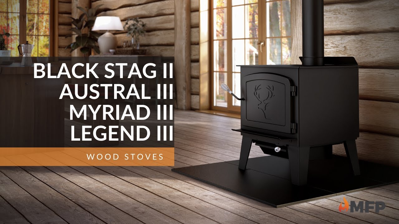 DROLET - Austral III - Legend III - Myriad III - Black Stag II Wood Stoves