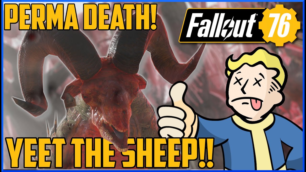 Fallout 76 Permadeath - PT23 - YEETED by Sheep! - Mistress of Mysteries