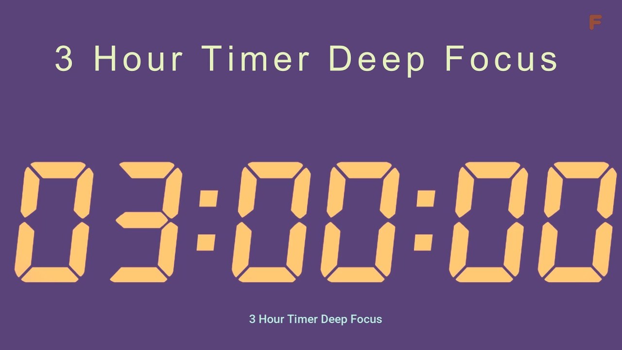 3 Hour Timer Deep Focus