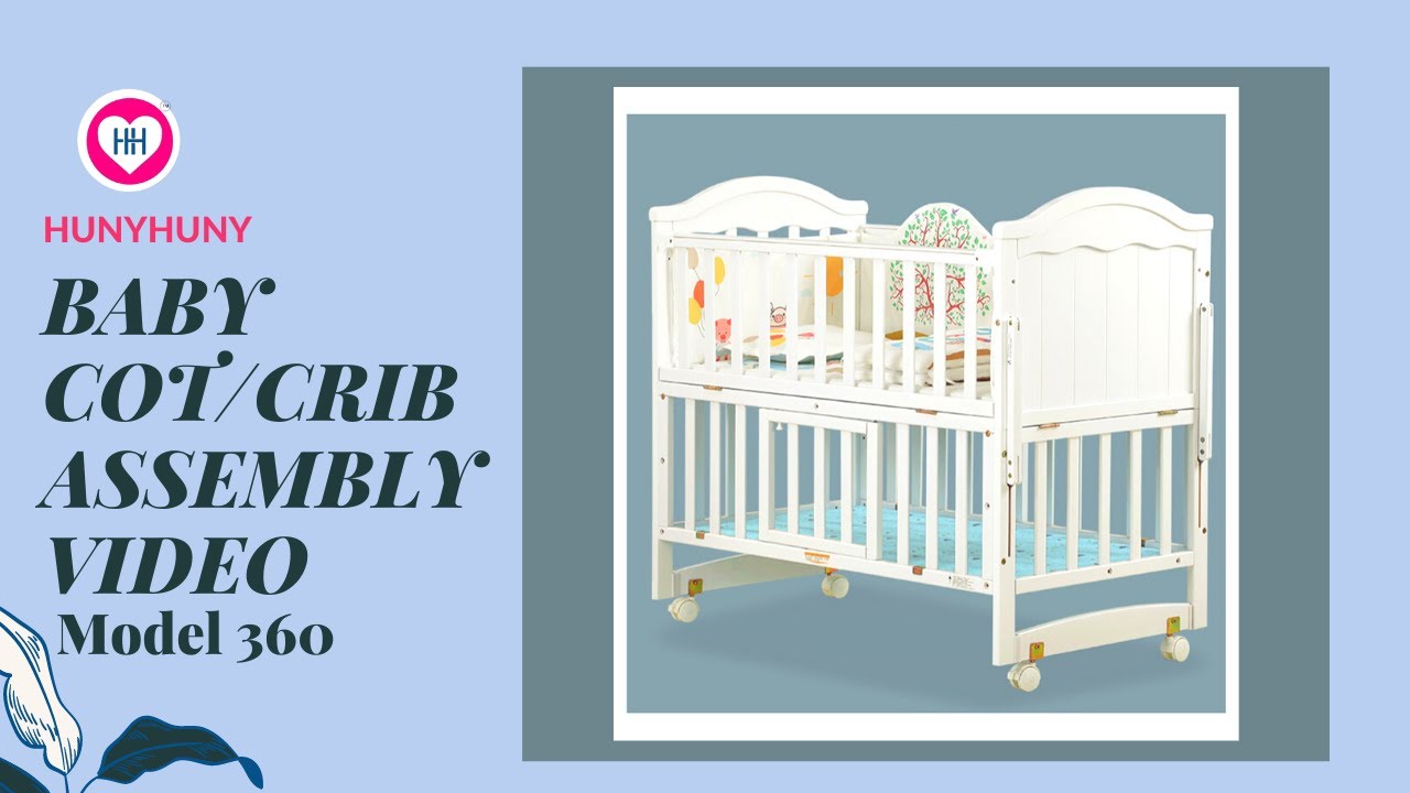 HunyHuny Baby Crib/Cot Assembly Video Model 360
